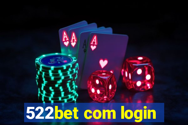 522bet com login